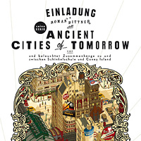 Einladungskarte zur Ausstellung Cities of Tomorrow Einladung Cities of Tomorrow